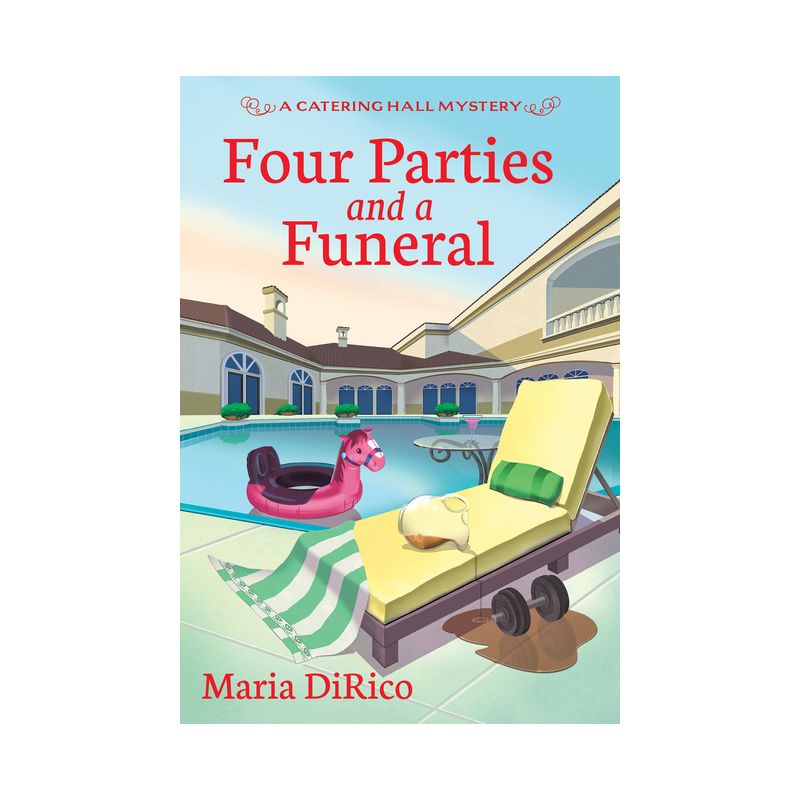 Four Parties and a Funeral - (A Catering Hall Mystery) by  Maria Dirico (Paperback), 1 of 2