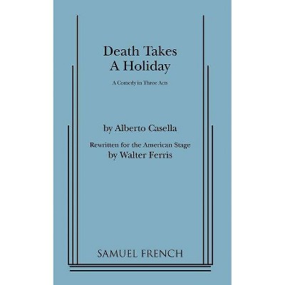 Death Takes a Holiday - by  Alberto Cassella (Paperback)