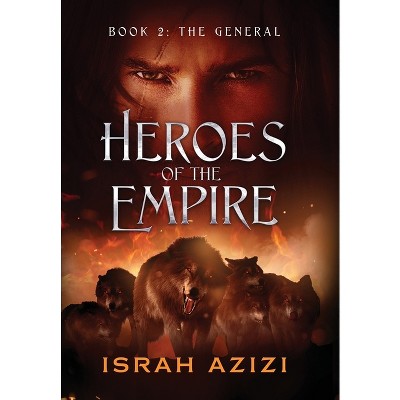 Heroes of the Empire Book 2 - by Israh Azizi