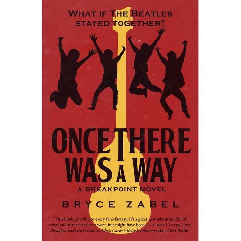 Once There Was a Way by Bryce Zabel