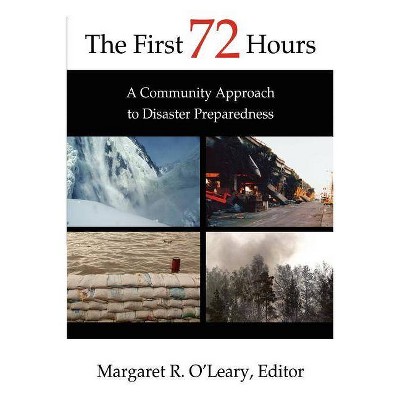 The First 72 Hours - by  Margaret O'Leary (Paperback)