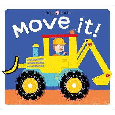 Pivot Book: Move It! - by  Roger Priddy (Board Book)