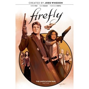Firefly: The Unification War Vol. 1 - by  Greg Pak (Paperback) - 1 of 1