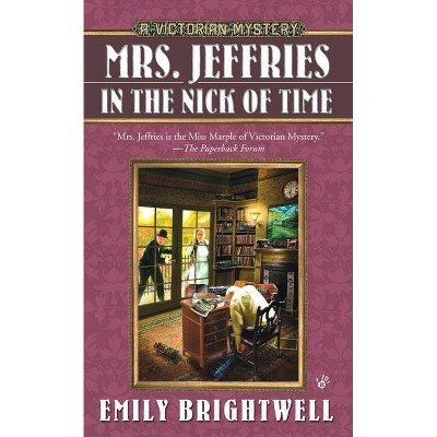 Mrs. Jeffries in the Nick of Time - (Victorian Mystery) by  Emily Brightwell (Paperback)