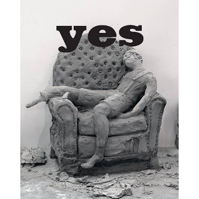 Urs Fischer: Yes - (Hardcover)