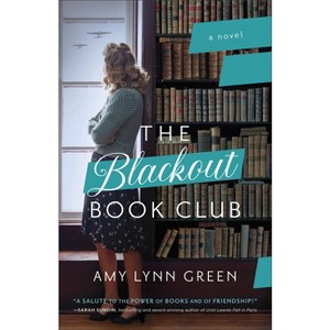 The Blackout Book Club - by  Amy Lynn Green (Paperback) - 1 of 1