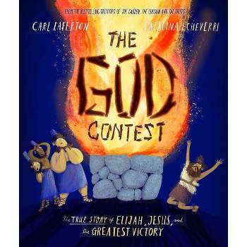 The God Contest Storybook - (Tales That Tell the Truth) by  Carl Laferton (Hardcover)