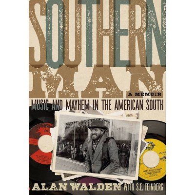 Southern Man - by  Alan Walden & S E Feinberg (Paperback)
