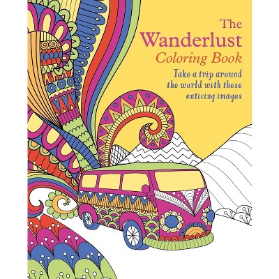The Wanderlust Coloring Book - (Sirius Creative Coloring) by  Tansy Willow (Paperback)