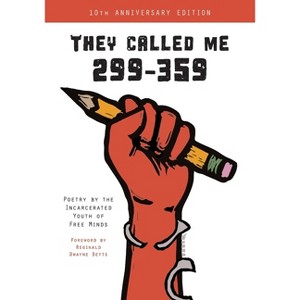 They Called Me 299-359 - by  Free Minds Writers (Paperback) - 1 of 1