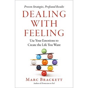 Dealing with Feeling - by  Marc Brackett (Hardcover) - 1 of 1