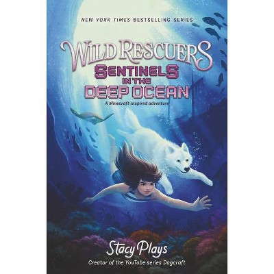 Wild Rescuers: Sentinels in the Deep Ocean - (Wild Rescuers, 4) by Stacyplays (Hardcover)