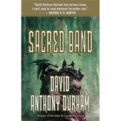 The Sacred Band - (Acacia Trilogy) by  David Anthony Durham (Paperback)