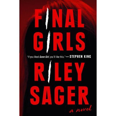 Final Girls: A Novel 01/23/2018 - by Riley Sager (Paperback)