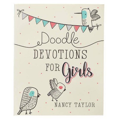 Doodle Devotions for Girls Softcover - by  Nancy Taylor (Leather Bound)