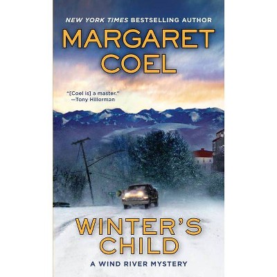 Winter's Child - (Wind River Mystery) by  Margaret Coel (Paperback)