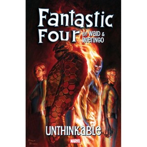 Fantastic Four by Waid & Wieringo: Unthinkable - by  Mark Waid (Paperback) - 1 of 1