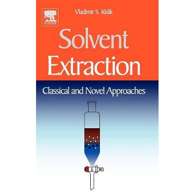 Solvent Extraction - by  Vladimir S Kislik (Hardcover)