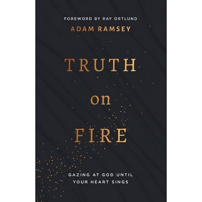 Truth on Fire - by  Adam Ramsey (Paperback)