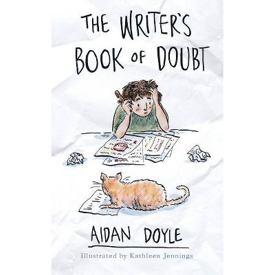 The Writer's Book of Doubt - by  Aidan Doyle (Paperback)