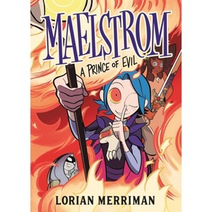 Maelstrom: A Prince of Evil - by Lorian Merriman - 1 of 1