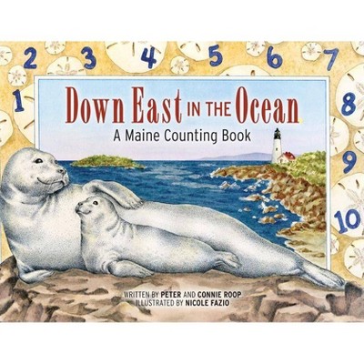 Down East in the Ocean - by  Peter Roop & Connie Roop (Hardcover)