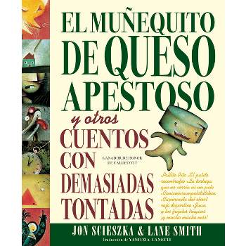 El Muñequito de Queso Apestoso - by  Jon Scieszka (Hardcover)