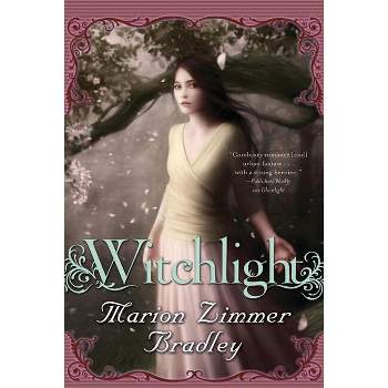 Witchlight - (Light) by  Marion Zimmer Bradley (Paperback)