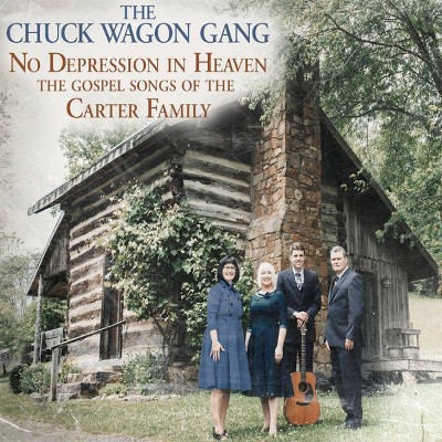 Chuck Wagon Gang - No Depression In Heaven: The Gospel Songs Of The Carter Family (CD)