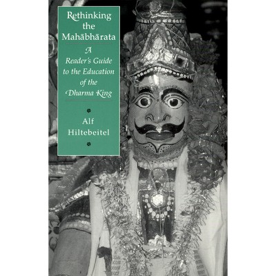 Rethinking the Mahabharata - by  Alf Hiltebeitel (Paperback)