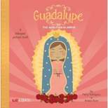 Guadalupe : First Words / Primeras Palabras (Hardcover) by Patty Rodriguez