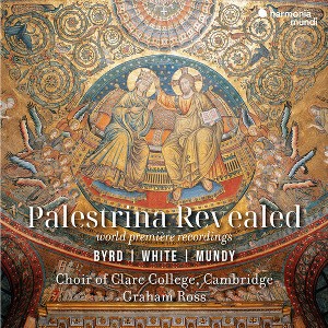 The Choir of Clare College Cambridge - Palestrina Revealed - Byrd, White, Mundy (CD) - 1 of 1
