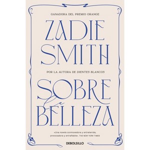Sobre La Belleza / On Beauty - by  Zadie Smith (Paperback) - 1 of 1