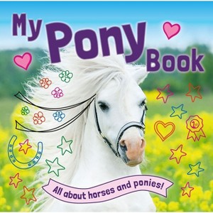 My Pony Book - by  Caroline Rowlands (Paperback) - 1 of 1