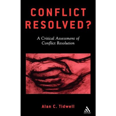 Conflict Resolved? - by  Alan Tidwell (Paperback)