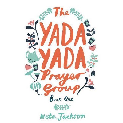 The Yada Yada Prayer Group - by  Neta Jackson (Paperback)