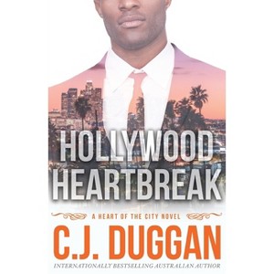 Hollywood Heartbreak - (A Heart of the City Romance) by  C J Duggan (Paperback) - 1 of 1