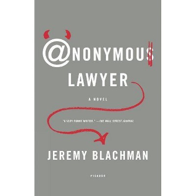 Anonymous Lawyer - by  Jeremy Blachman (Paperback)