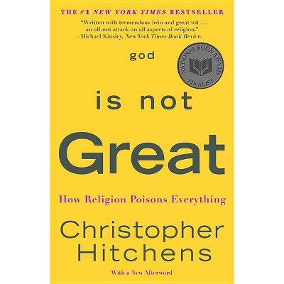 God Is Not Great - by  Christopher Hitchens (Paperback)