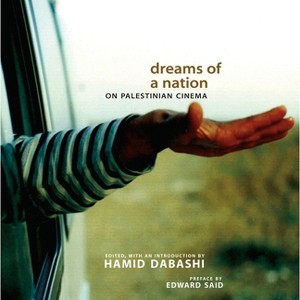 Dreams of a Nation - by  Hamid Dabashi (Paperback) - 1 of 1