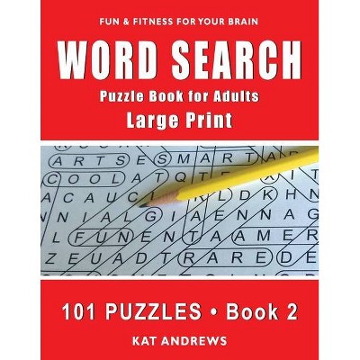 Word Search Puzzle Book for Adults - (Large Print Word Search) Large Print by  Puzzle Books Plus & Kat Andrews (Paperback)