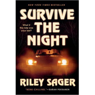 Survive The Night - By Riley Sager (paperback) : Target