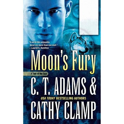 Moon's Fury - (Tales of the Sazi) by  C T Adams & Cathy Clamp (Paperback)