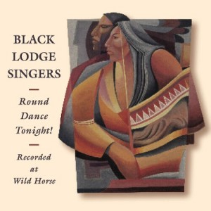 The Black Lodge Singers - Round Dance Tonight (CD) - 1 of 1