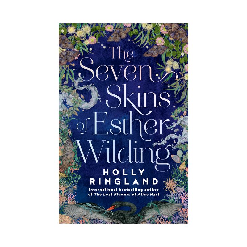 The Seven Skins of Esther Wilding - by  Holly Ringland (Paperback), 1 of 2