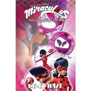 Miraculous: Tales of Ladybug and Cat Noir: De-Evilize - (Paperback) - 1 of 1