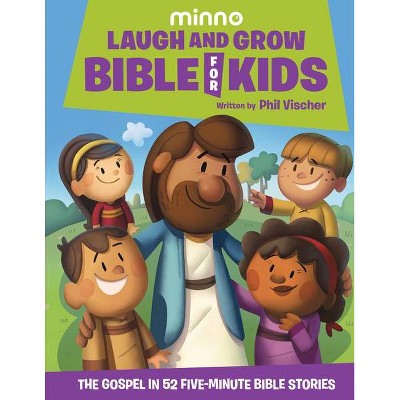 Laugh and Grow Bible for Kids - by  Phil Vischer (Hardcover)