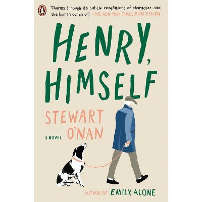 Henry, Himself - by  Stewart O'Nan (Paperback)