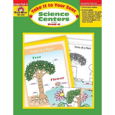 Science Centers Pre-K-K - (Take It to Your Seat) by  Evan-Moor Educational Publishers (Paperback)