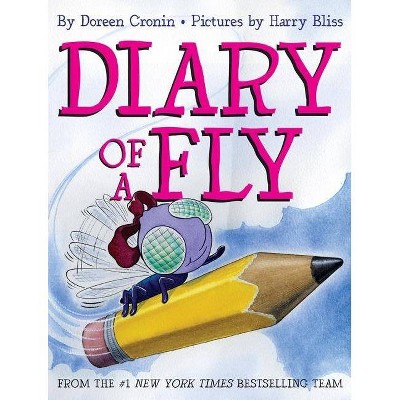 Diary of a Fly - by  Doreen Cronin (Hardcover)